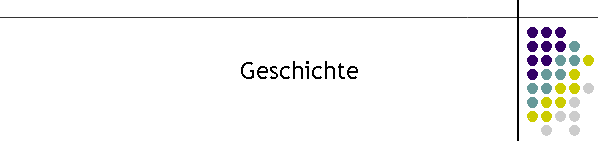 Geschichte