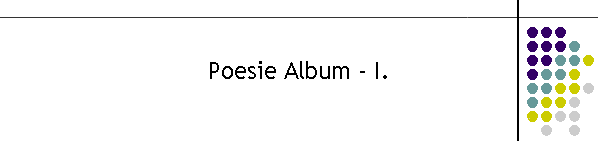 Poesie Album - I.