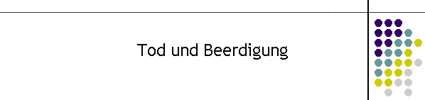 Tod und Beerdigung