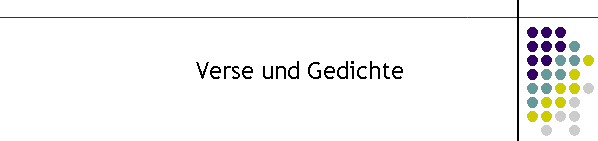 Verse und Gedichte